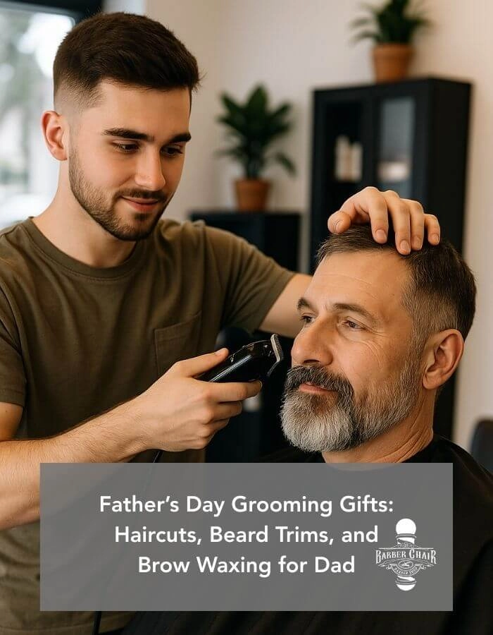 Quick Father's Day Hair Grooming Tips